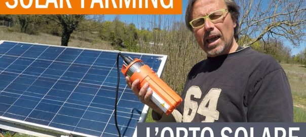 Solar Farming – Come irrigare l’orto grazie all’energia solare